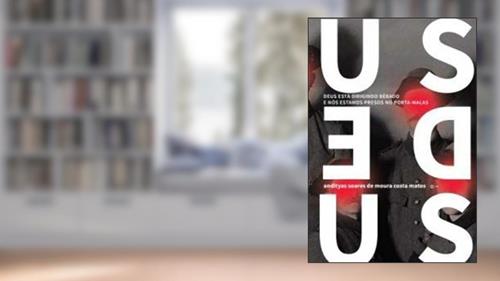 Capa de Deus Esta Dirigindo Bebado E Nos Estamos Presos, do autor Andityas Soares De Moura Costa Matos