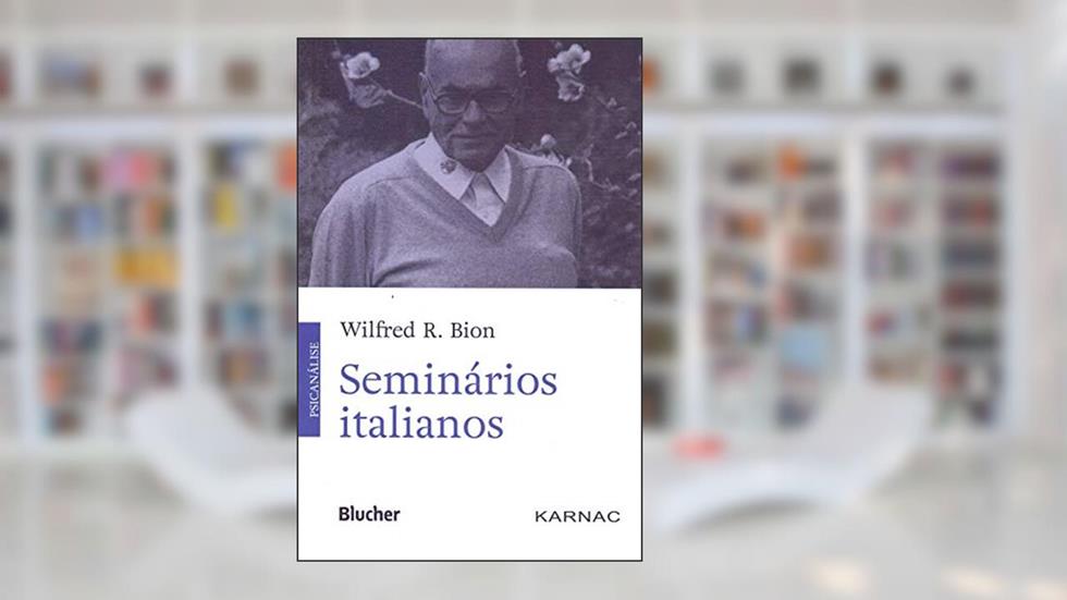 Seminários Italianos, do autor Wilfred R. Bion