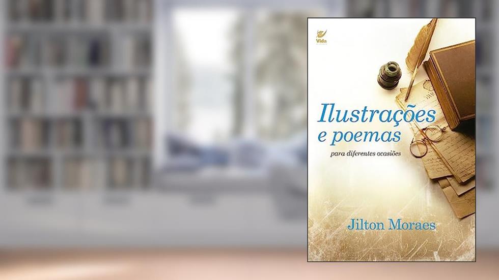 Ilustrações e Poemas Para Diferentes Ocasiões, do autor Jilton Moraes