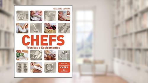 Capa de Chefs: Técnicas e equipamentos, do autor Williams-sonoma