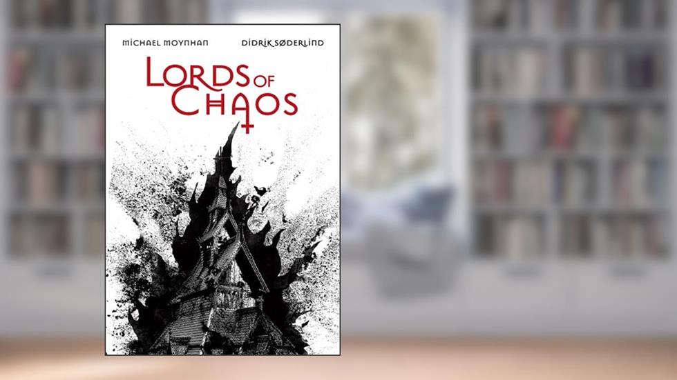 Lords of Chaos, do autor Michael Moynihan; Didrik Soderlind