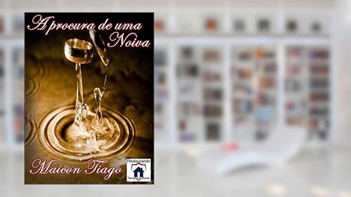 Capa de A procura de uma noiva, do autor Maicon Tiago