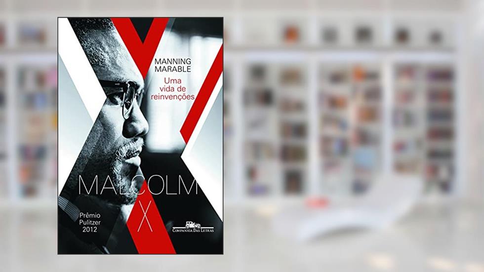 Malcolm X, do autor Manning Marable