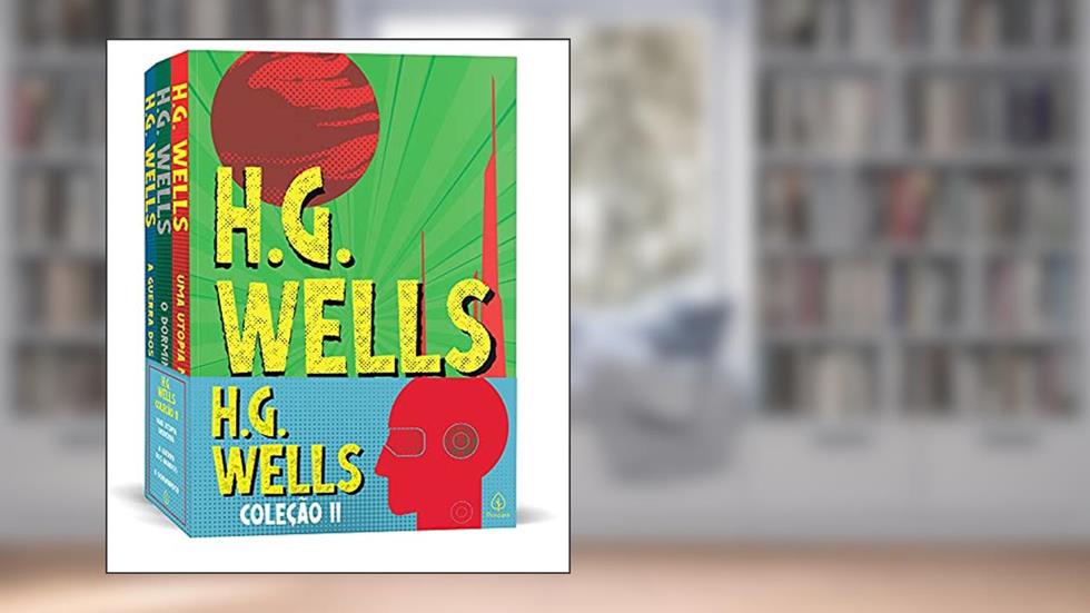 H.G. Wells - Coleção II, do autor H. G. Wells