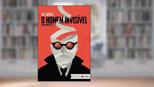 Capa de O Homem Invisível: edição comentada, do autor H.G. Wells