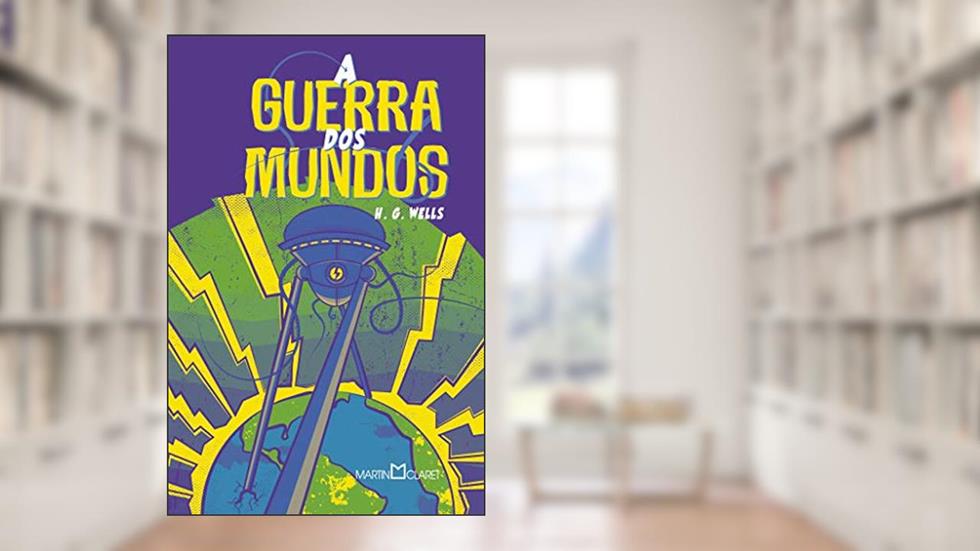 A guerra dos mundos, do autor H. G. Wells