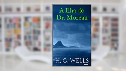 Capa de A Ilha do Dr. Moreau (Coleção H.G. Wells), do autor H.G. Wells