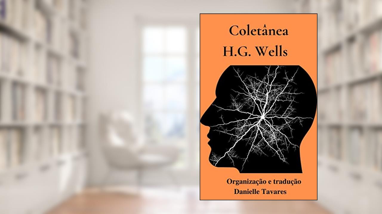 Coletânea H.G. Wells, do autor H.G. Wells