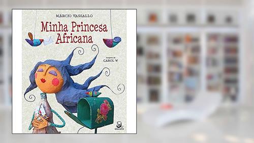 Capa de Minha princesa africana, do autor Márcio Vassallo