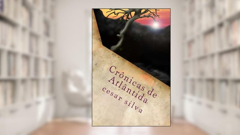 Crônicas De Atlântida: Ambrösya, do autor Cesar Aparecido da Silva