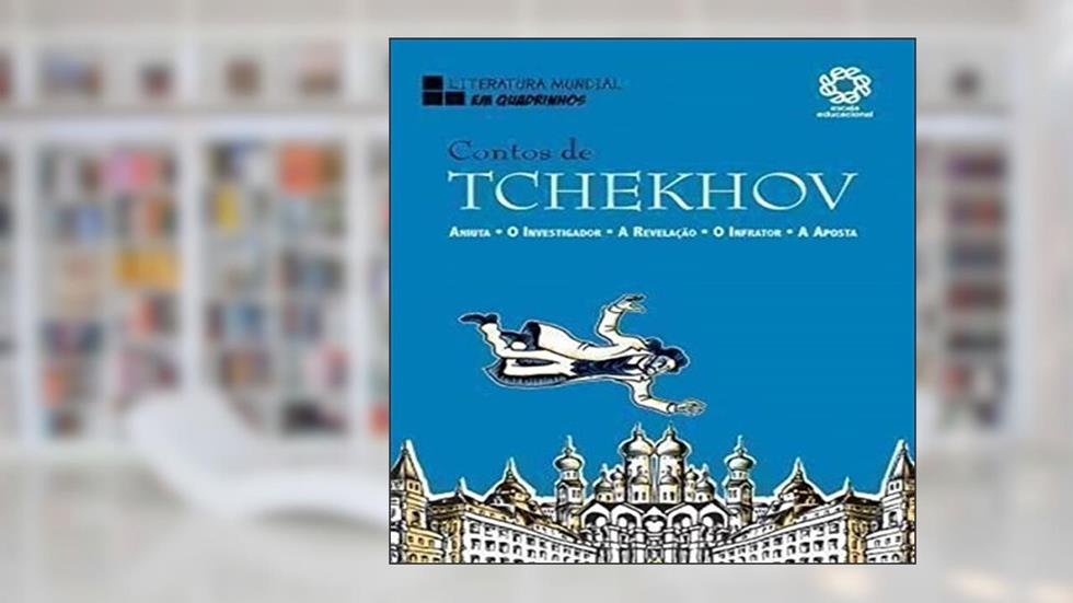 Contos de Tchekhov - Col. Literatura Mundial em Quadrinhos - 1, do autor Antonelli