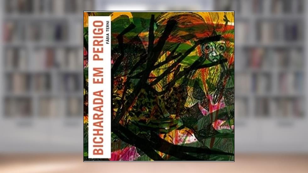 Bicharada em Perigo, do autor Fabia Terni