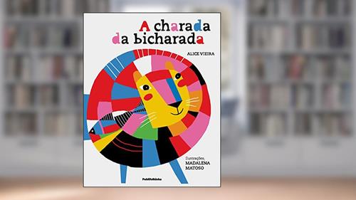 Capa de A Charada da Bicharada, do autor Alice Vieira