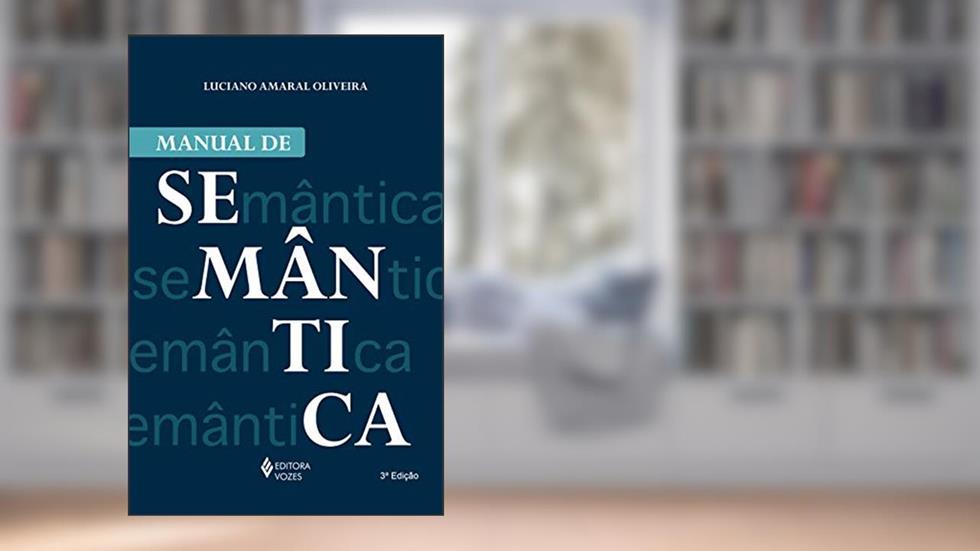 Manual de semântica, do autor Luciano Amaral Oliveira