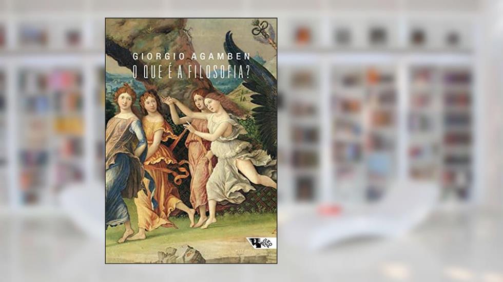 O que é a Filosofia?, do autor Giorgio Agamben