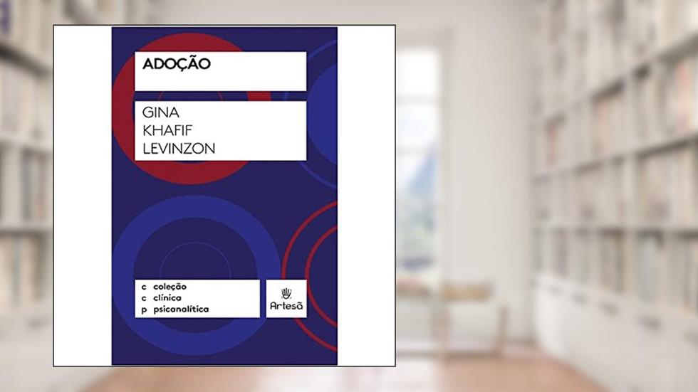 Adoção, do autor Gina Khafif Levinzon