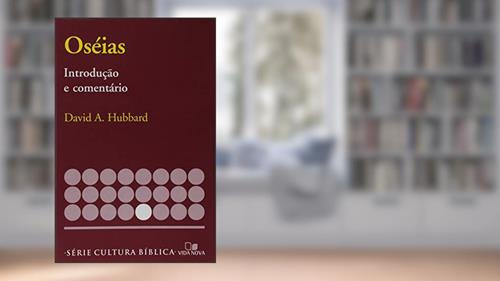 Capa de Série Introdução e Comentário - Oseías, do autor David A. Hubbard