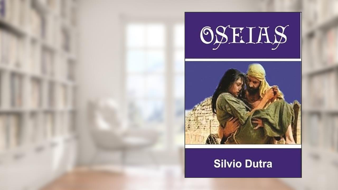 Oseias, do autor Silvio Dutra