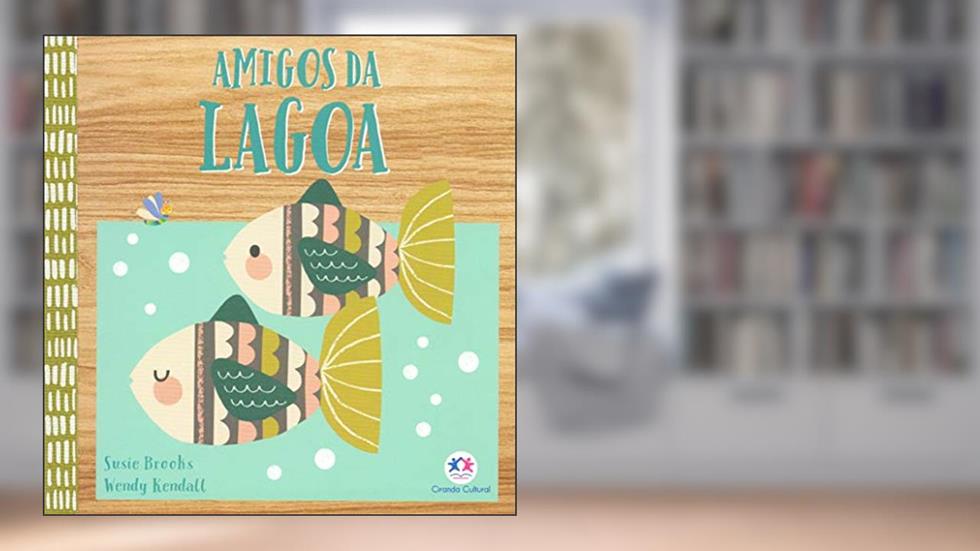 Amigos da lagoa, do autor Susie Brooks