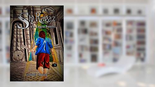 Capa de Sly Ragaz e a Lagoa Banshi, do autor Ulisses Carmo