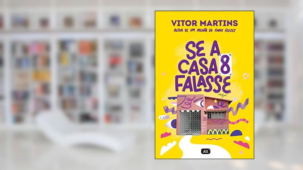 Se a casa 8 falasse, do autor Vitor Martins
