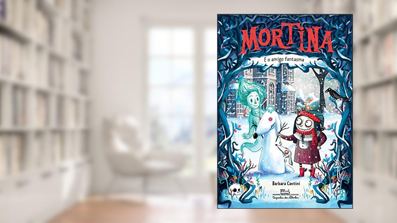 Mortina e o amigo fantasma: 3, do autor Barbara Cantini