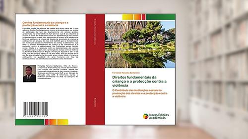 Capa de Direitos fundamentais da criança e a protecção contra a violência: O Contributo das instituições sociais na promoção dos direitos e a protecção contra a violência, do autor Fernando Teixeira Santareno