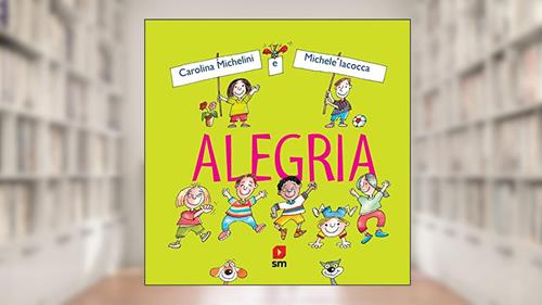 Capa de Alegria, do autor Carolina Michelini