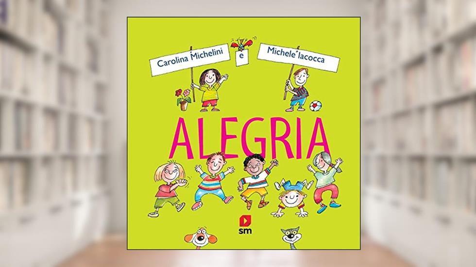 Alegria, do autor Carolina Michelini