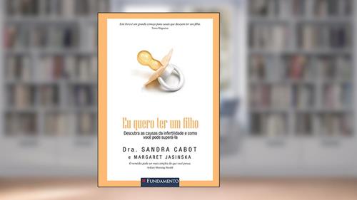 Capa de Eu Quero Ter Um Filho, do autor Sandra Cabot; Margaret Jasinska
