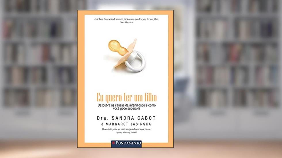 Eu Quero Ter Um Filho, do autor Sandra Cabot; Margaret Jasinska