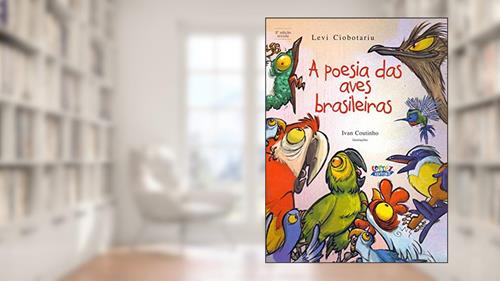 Capa de A poesia das aves brasileiras, do autor Ivan Coutinho