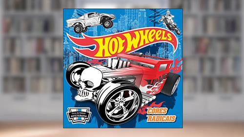 Capa de Hot Wheels - Cores radicais, do autor Ciranda Cultural
