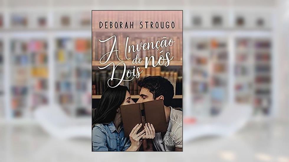 A Invenção de Nós Dois, do autor Deborah Strougo