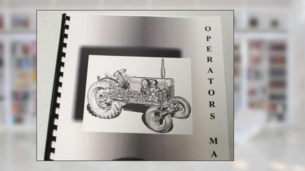 Ford 821 G&D Operators Manual, do autor Ford Manuals