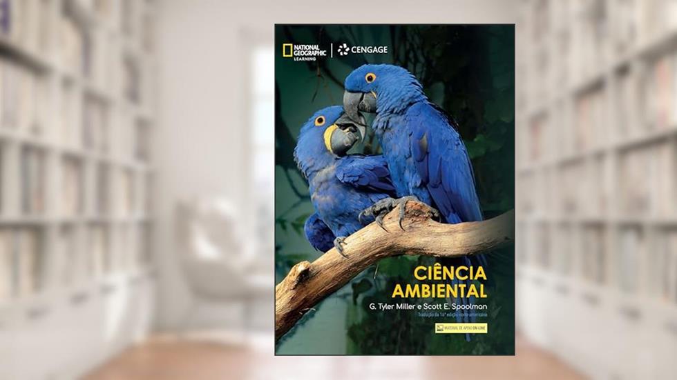 Ciência Ambiental, do autor G. Tyler Miller; Scott E. Spoolman