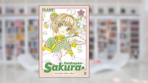 Capa de Cardcaptor Sakura - Clear Card Arc - Vol. 2, do autor CLAMP