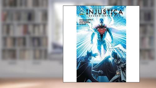 Capa de Injustiça - Volume 13: Deuses Entre Nós, do autor Christopher Sebela