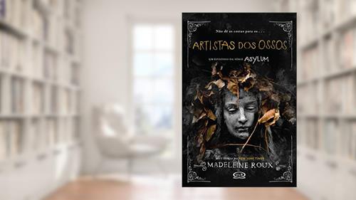 Capa de Artistas dos ossos, do autor Madeleine Roux