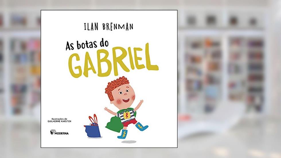 As botas do Gabriel, do autor Ilan Brenman