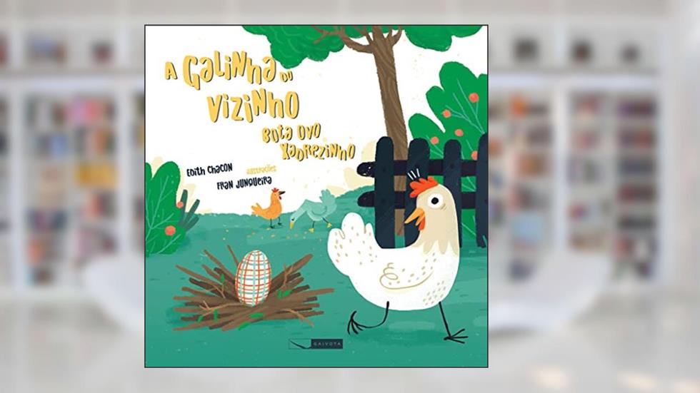 A galinha do vizinho bota ovo xadrezinho: 3, do autor Edith Chacon
