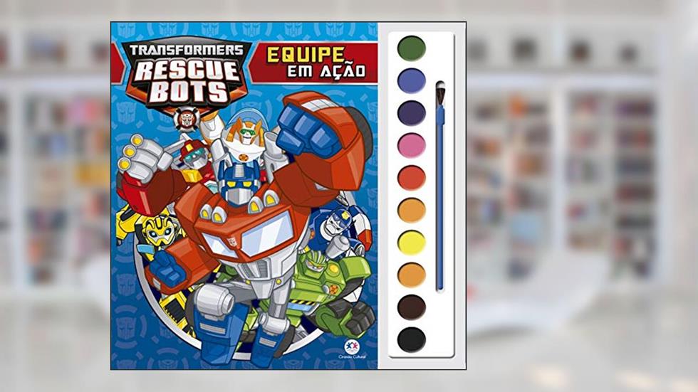 Transformers Rescue Bots - Equipe em ação, do autor Ciranda Cultural