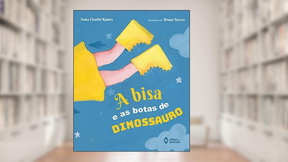 A bisa e as botas de dinossauro, do autor Anna Claudia Ramos