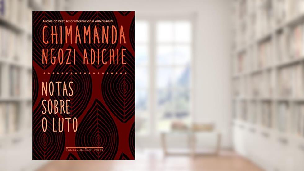 Notas sobre o luto, do autor Chimamanda Ngozi Adichie