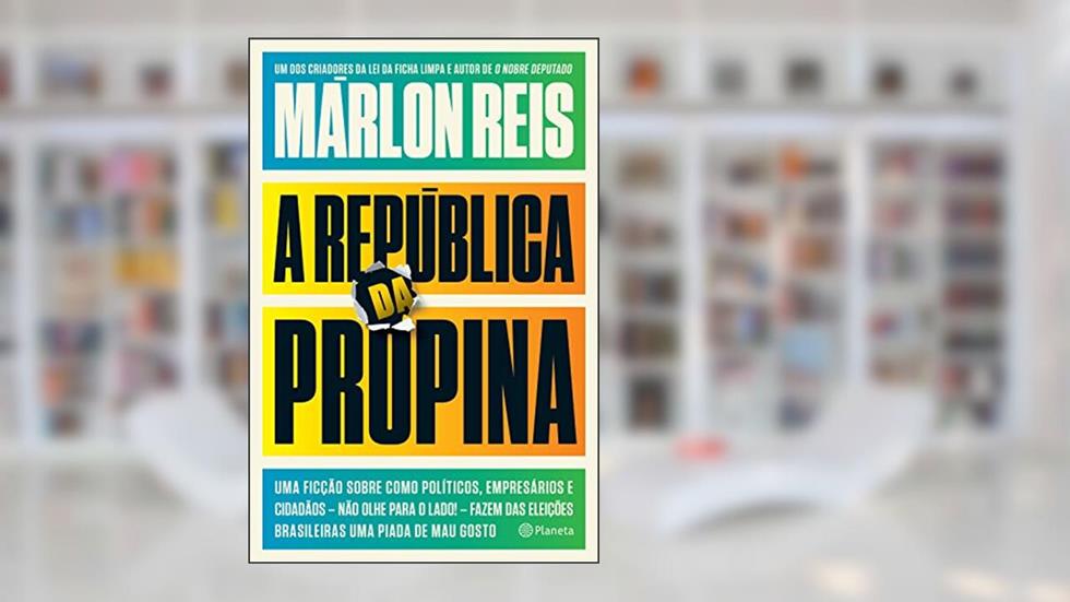 A república da propina, do autor Marlon Reis