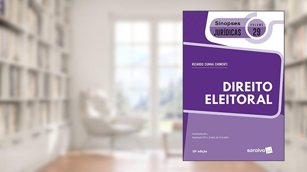 Sinopses Jurídicas - Volume 29 - Direito eleitoral, do autor Ricardo Cunha Chimenti