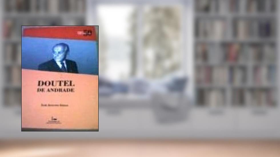 Doutel De Andrade, do autor Luiz Augusto Gollo