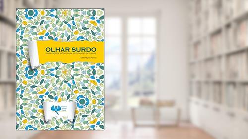 Capa de Olhar Surdo: Orientações iniciais para estudantes de libras, do autor Clélia Regina Ramos