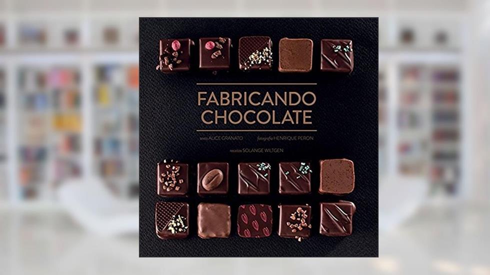 Fabricando chocolate, do autor Alice Santos Granato