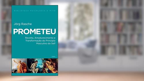 Capa de Prometeu, do autor Jörg Rasche